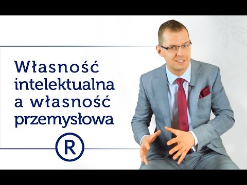 Własność intelektualna, a własność przemysłowa. #49 - Rzecznik Patentowy - Mikołaj Lech