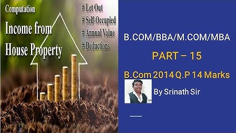 Income From House Property in Kannada PART 15 - B.COM/BBA - 14 Marks