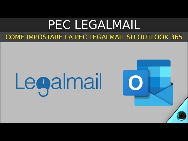 PEC LEGALMAIL - come impostare la PEC Legalmail su Outlook 365 e 2019 in  IMAP - YouTube