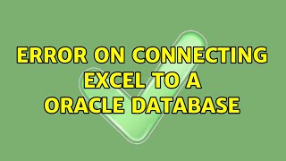 Error on connecting excel to a oracle database