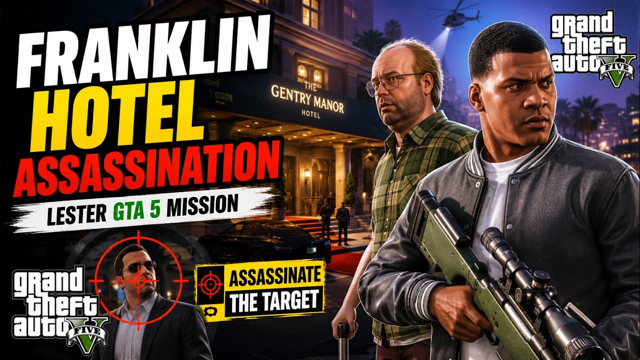 Franklin Hotel Lester GTA 5 Mission Assassinate The 