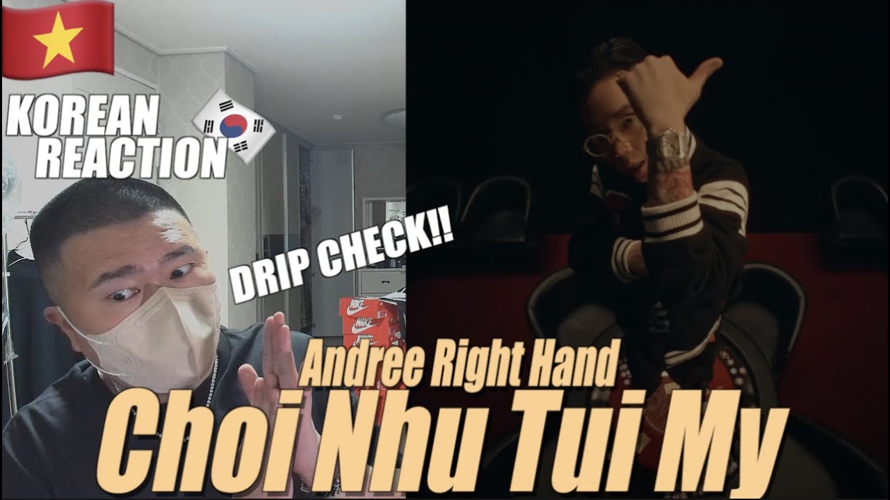 🇻🇳🇰🇷🔥Korean Hiphop Junkie react to Andree Right Hand - Chơi Như Tụi Mỹ ...