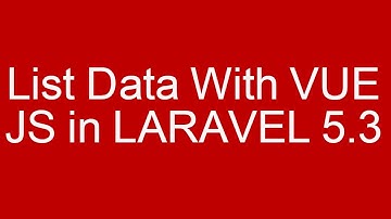 Laravel 5.3 vue js crud tutorial list data with bootstrap