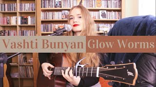 Vashti Bunyan - Glow Worms (Cover)