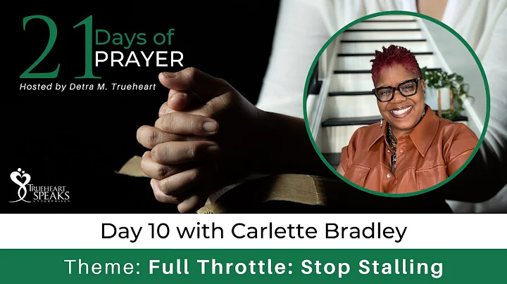 21 Days of Prayer - Day 10: Carlette Bradley