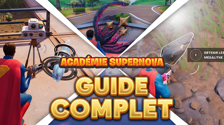 Guide Complet | Quêtes La Chute de l'Académie Supernova ! | Fortnite Chapitre 6 Saison 3