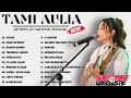 Tami Aulia Full Album - Pudar | Lagu Galau Viral Tiktok 2025