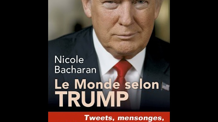 Le monde selon Trump
