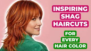 Inspiring Shag Haircuts For Every Hair Color