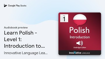 Learn Polish - Level 1: Introduction to Polish:… by Innovative Language… · Audiobook preview