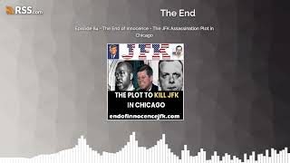 Episode 84 - The End of Innocence - The JFK Assassination Plot in Chicago