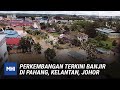 Perkembangan Terkini Banjir Di Pahang, Kelantan, Johor | MHI (5 Januari 2021)