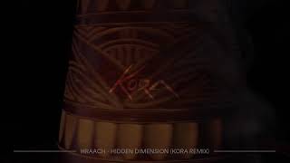 Vignette de la vidéo "Hraach - Hidden Dimension (Kora Remix) [Official Video]"