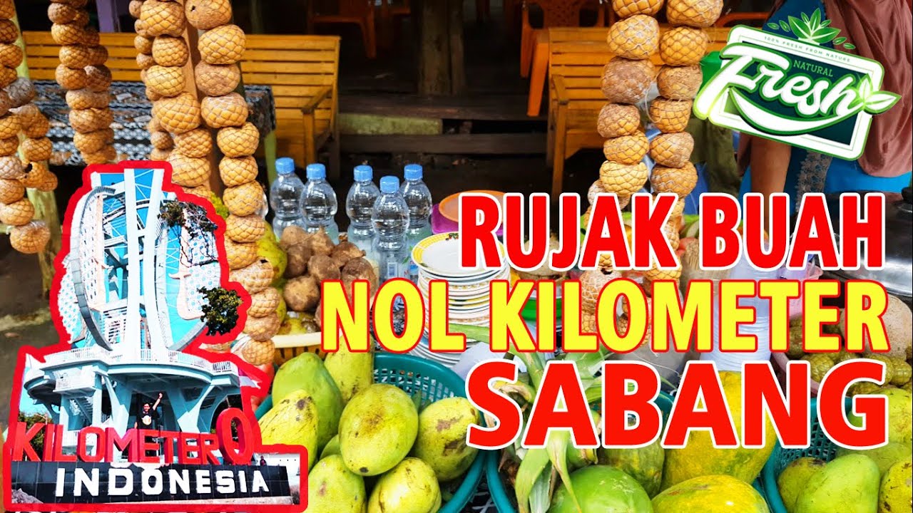 RUJAK NOL KILOMETER SABANG-ACEH || FRUIT SALAD NOL KILOMETER SABANG