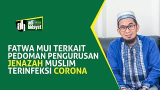 [HD] Fatwa MUI Terkait Pedoman Pengurusan Jenazah Muslim Terinfeksi Corona - Ustadz Adi Hidayat