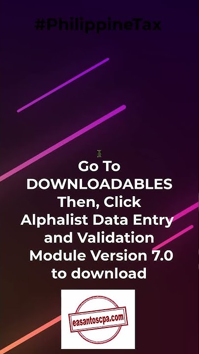 How to Download Alphalist Data Entry and Validation Module Version 7.0 ...