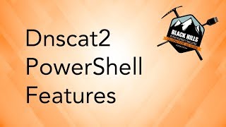 dnscat2 powershell  Powershell Features