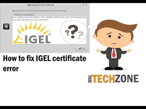 How to Fix IGEL Citrix Certificate Error