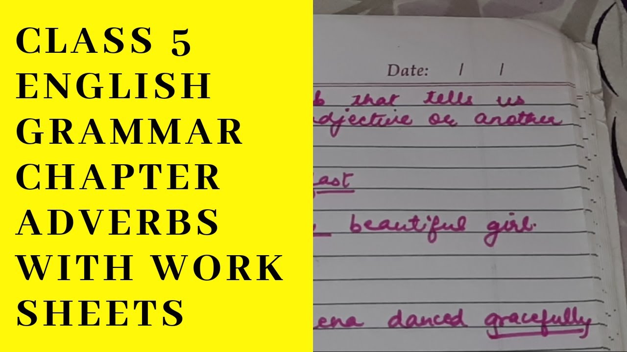 class 5 english grammar chapter adverbs with worksheets youtube