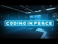 ＣＯＤＩＮＧ ＩＮ ＰＥＡＣＥ | Programming/Coding/Hacking Music Mix Vol.3