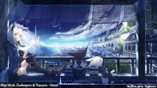 Nightcore - Vessel (Ship Wrek,Zookeepers & Trauzers)