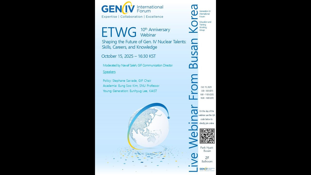 GIF E&T Webinar: 10 years anniversary webinar - Shaping the Future of Gen IV Nuclear Talents