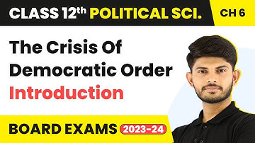 Class 12 Political Science Chapter 6 | Introduction - The Crisis Of Democratic Order 2025-26