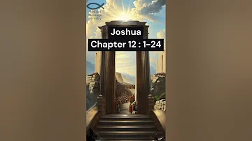 The Bible - Joshua - Chapter 12