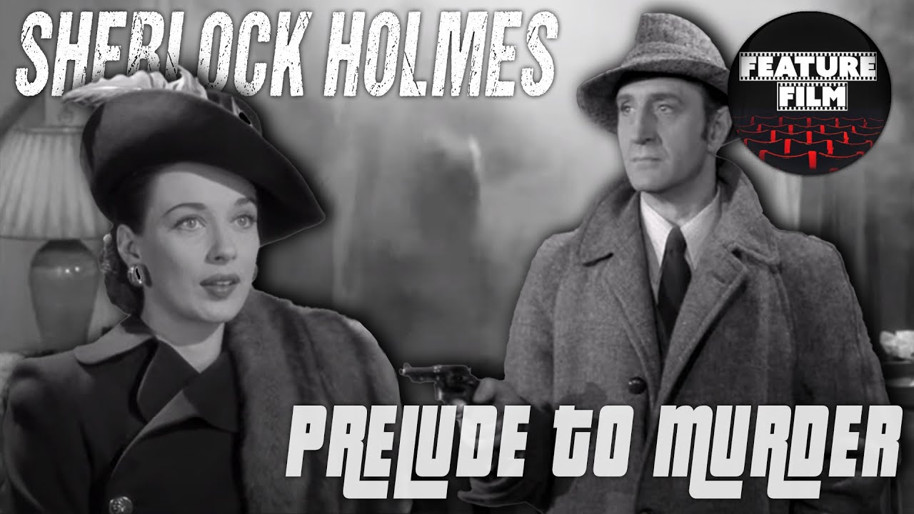 Download SHERLOCK HOLMES: Prelude to Murder (1946) | Full Length Movie starring Basil Rathbone