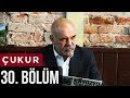 Çukur 30 Bölüm 