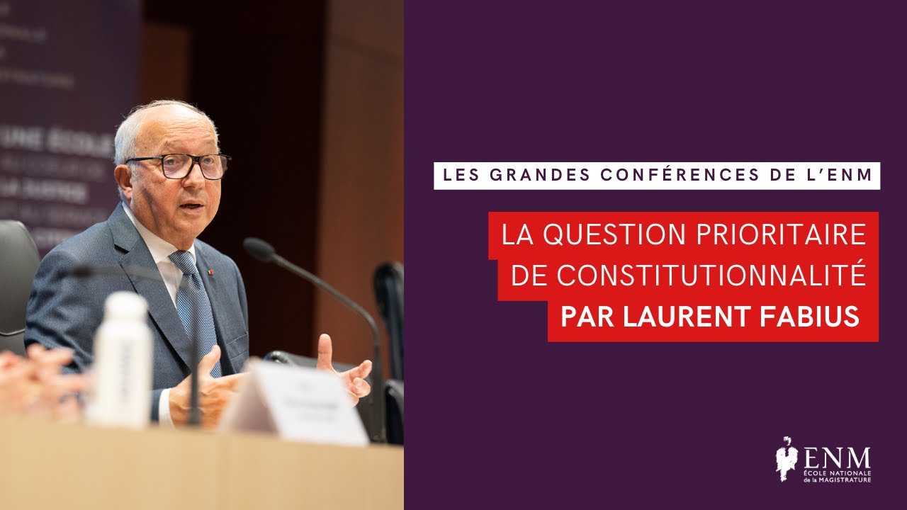 La question prioritaire de constitutionnalité par Laurent Fabius, à l