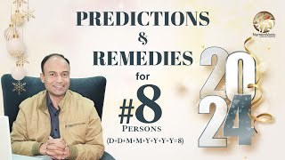 भाग्यांक 8 | 2024 भविष्यफल व उपाय | Astro-Numerology Predictions & Remedies | Number 8 | NumeroVastu