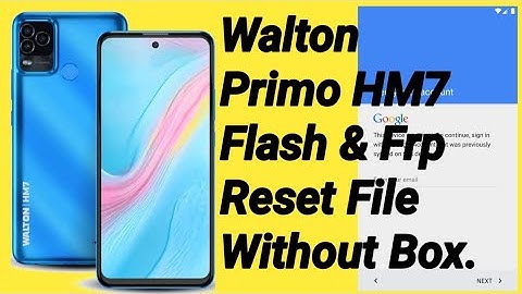 Walton Primo HM7 Flash & Frp Reset File  Without Box.