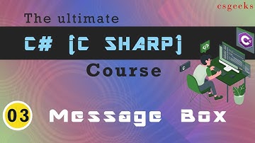 Visual Studio C# Tutorial-3-MessageBoxes