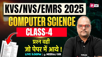 KVS/NVS/EMRS 2025 | KVS/NVS Computer Science Class 4 | KVS/NVS Tier 2 Computer By Neeraj Sir
