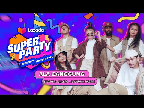 Sophia Liana & Budak Ngam - Ala Canggung | Lazada Super Party