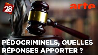 Quelles réponses proposer face aux pédocriminels ? | 28 minutes | ARTE