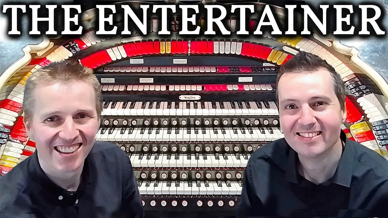 THE ENTERTAINER - JOPLIN - PIANO & WURLITZER ORGAN - SCOTT BROTHERS DUO