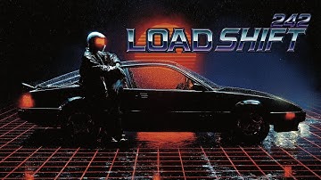 LOAD SHIFT 242 - New Dawn (Synthwave, Darkwave)