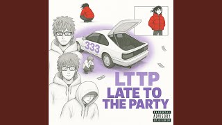 Late to the party (feat. Xander Windey)