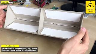 Geri Dönüşüm Ccfl - Soğuk Katot Floresan Lamba Nasıl Kullanılır ?