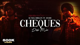 Cheques (Desi Mix) | DJ Nick Dhillon ft Shubh (Lyrical Video) | Latest Punjabi Songs 2023