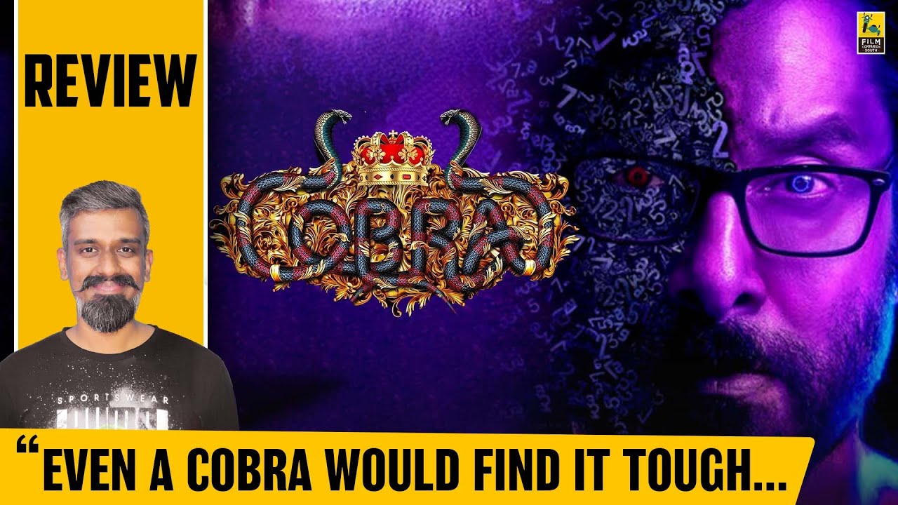 Cobra Review By Kairam Vaashi | Chiyaan Vikram | Srinidhi Shetty | Ajay Gnanamuthu | FC South