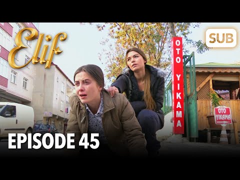 Elif Episode 45 | English Subtitle