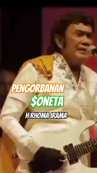 H Rhoma Irama # pengorbanan _ SONETA