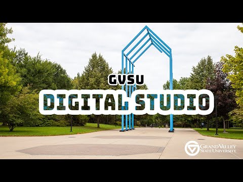 GVSU Digital Studio Overview and Promo | 2021