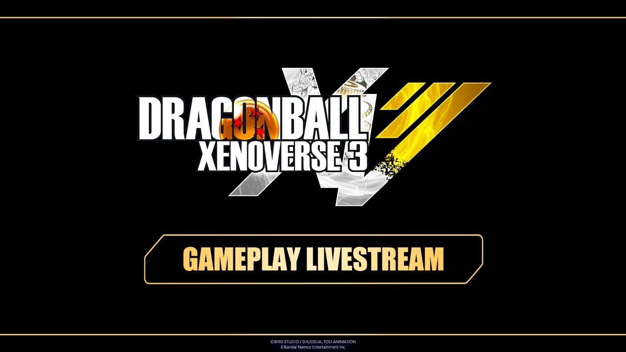 DRAGON BALL XENOVERSE 3 Gameplay Livestream