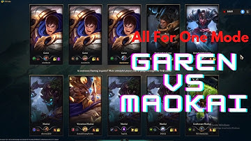 All For One Mode Garen VS Maokai | League Of Legends | 2022 | Exe Ammar