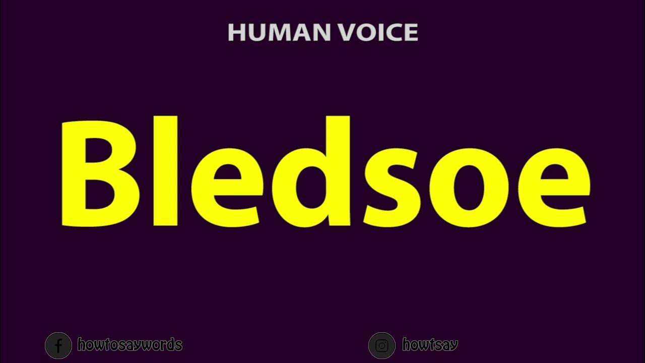 How To Pronounce Bledsoe YouTube