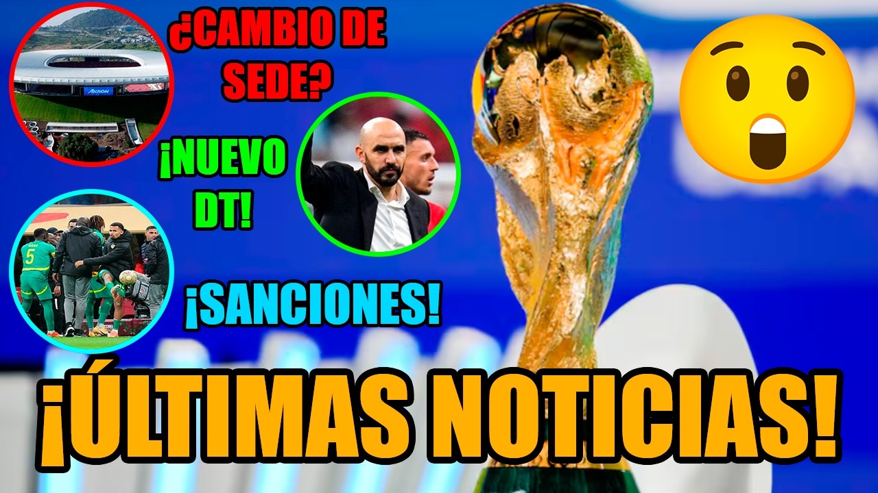 ¡ÚLTIMAS NOTICIAS antes del MUNDIAL 2026! | CAMBIO de SEDE | Una SELECCIÓN cambia de DT | ¿SANCIÓN?